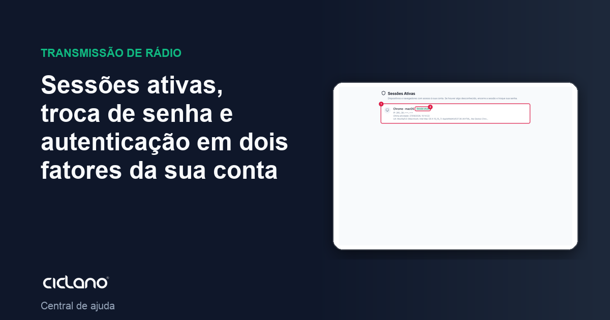 Sessões ativas, troca de senha e autenticação em dois fatores da sua conta