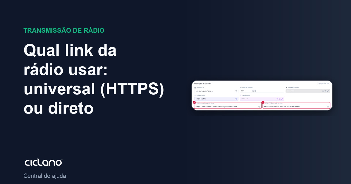 Qual link da rádio usar: universal (HTTPS) ou direto