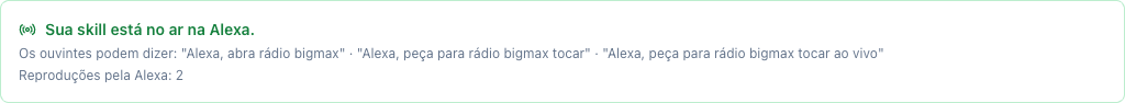 Aviso Sua skill está no ar na Alexa com as três frases que os ouvintes podem dizer