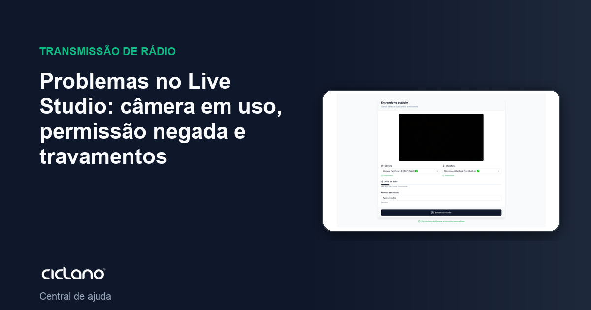 Problemas no Live Studio: câmera em uso, permissão negada e travamentos