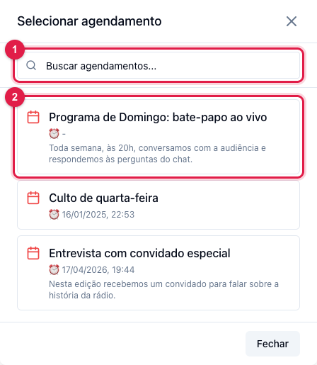 Select schedule window with the search and the list of the channel's scheduled lives